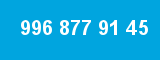 996 877 91 45